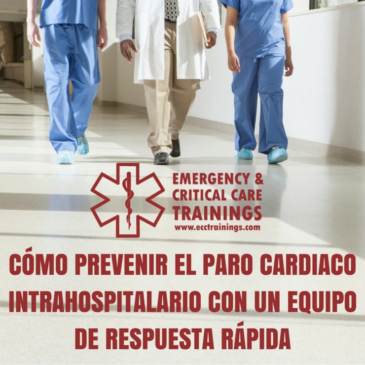 Cómo prevenir el paro cardiaco intrahospitalario con un equipo de respuesta rápida
