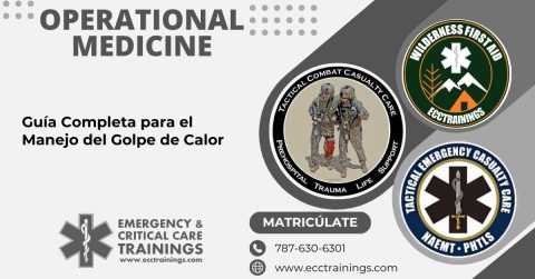 Guía Completa para el Manejo del Golpe de Calor: Esenciales para Wilderness First Responders y Tactical Combat Casualty Care