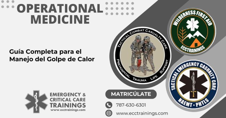 Guía Completa para el Manejo del Golpe de Calor: Esenciales para Wilderness First Responders y Tactical Combat Casualty Care