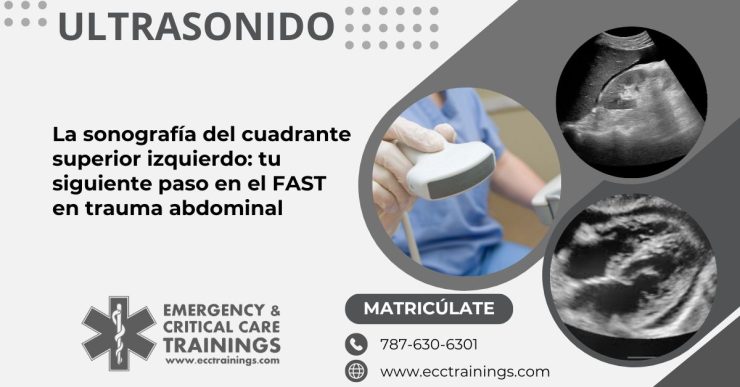 La sonografía del cuadrante superior izquierdo: tu siguiente paso en el FAST en trauma abdominal