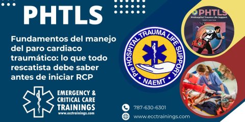 Fundamentos del manejo del paro cardiaco traumático: lo que todo rescatista debe saber antes de iniciar RCP