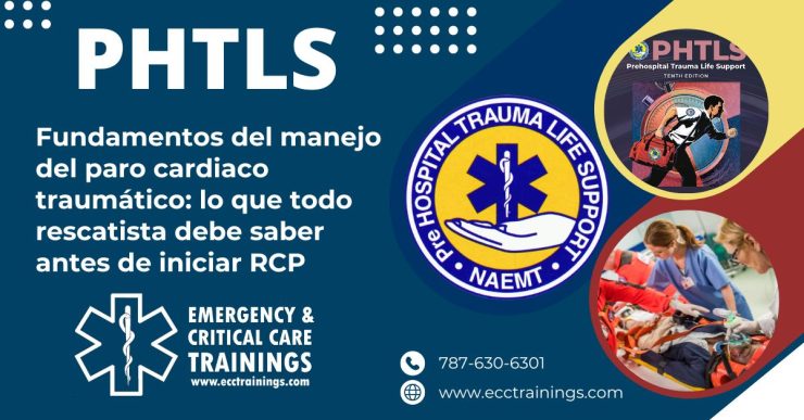 Fundamentos del manejo del paro cardiaco traumático: lo que todo rescatista debe saber antes de iniciar RCP