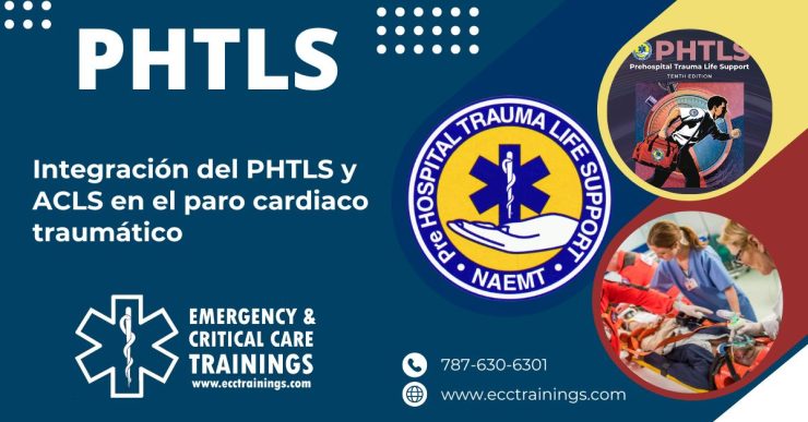 Integración del PHTLS y ACLS en el paro cardiaco traumático: el entrenamiento que transforma tu respuesta