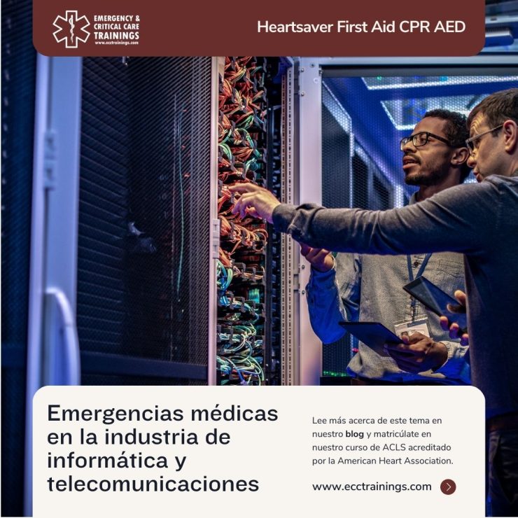 Emergencias médicas en la industria de informática y telecomunicaciones: riesgos, vulnerabilidades y cómo prevenir muertes y discapacidad con entrenamiento